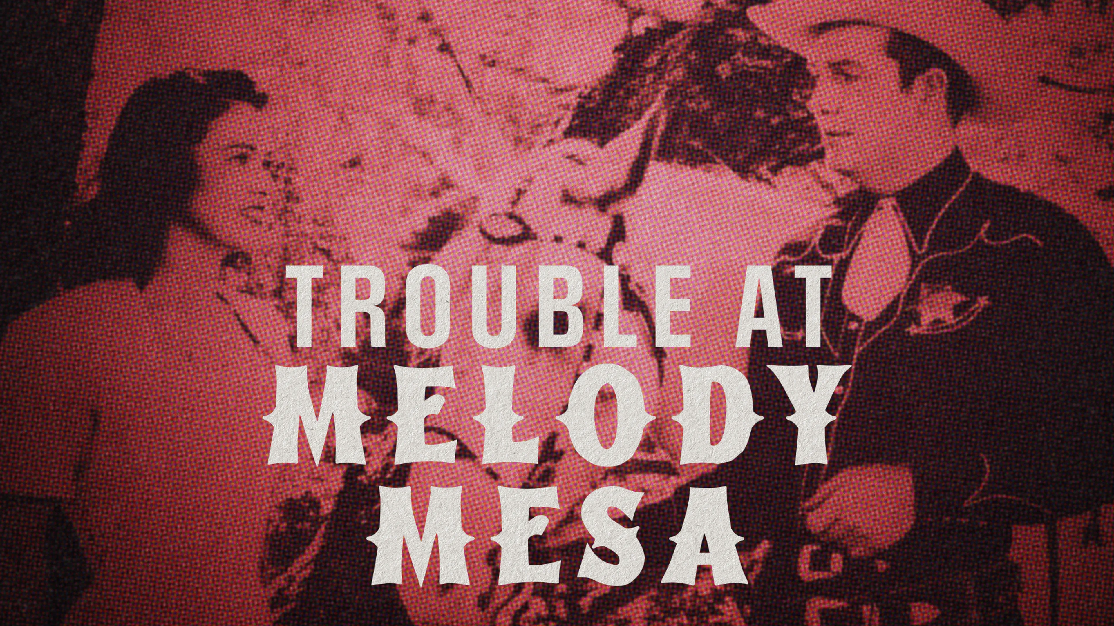 Trouble at Melody Mesa poster